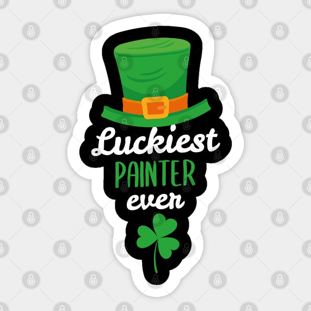 Luckiest Painter Ever St Patricks Day Gift Sticker by CoolDesignsDz
